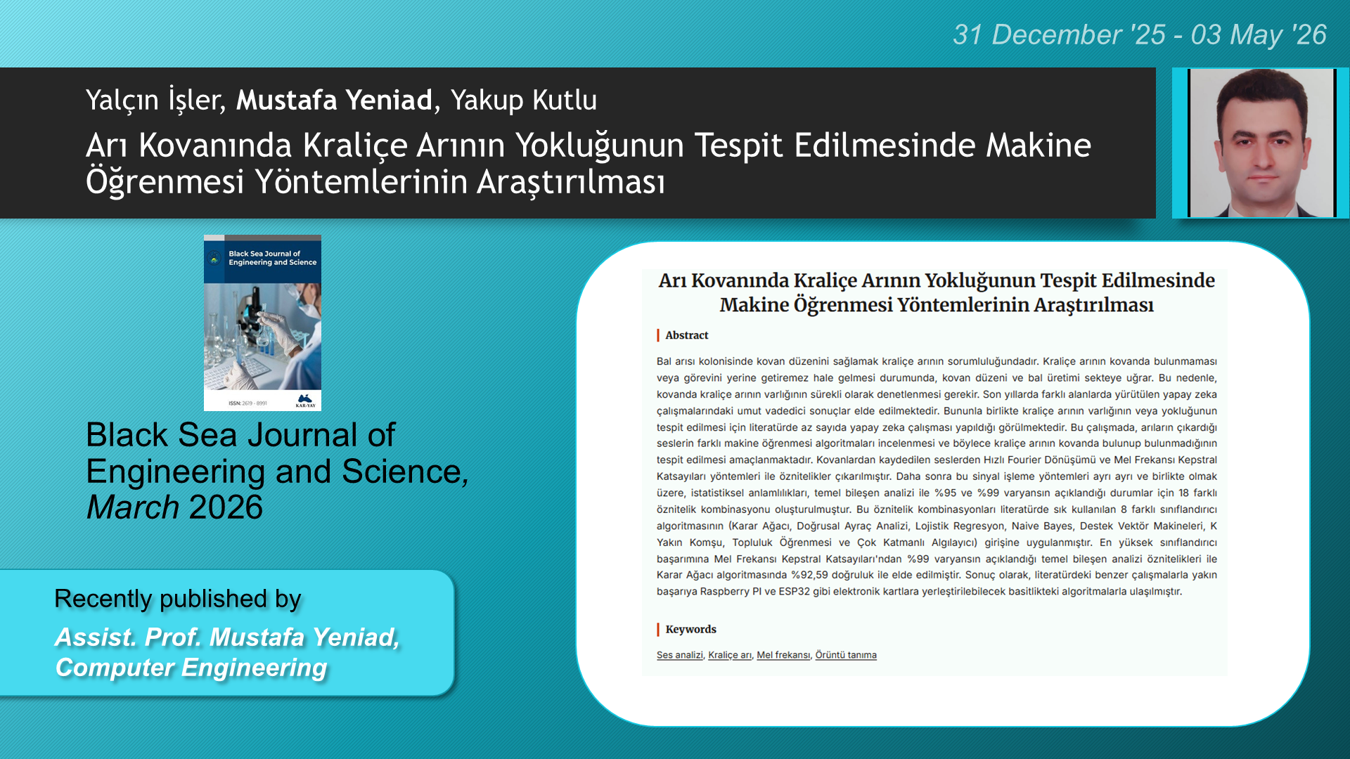 Arı Kovanında Kraliçe Arının Yokluğunun Tespit Edilmesinde Makine Öğrenmesi Yöntemlerinin Araştırılması adlı Yalçın İşler, Mustafa Yeniad, Yakup Kutlu tarafından yapılan çalışma görseli