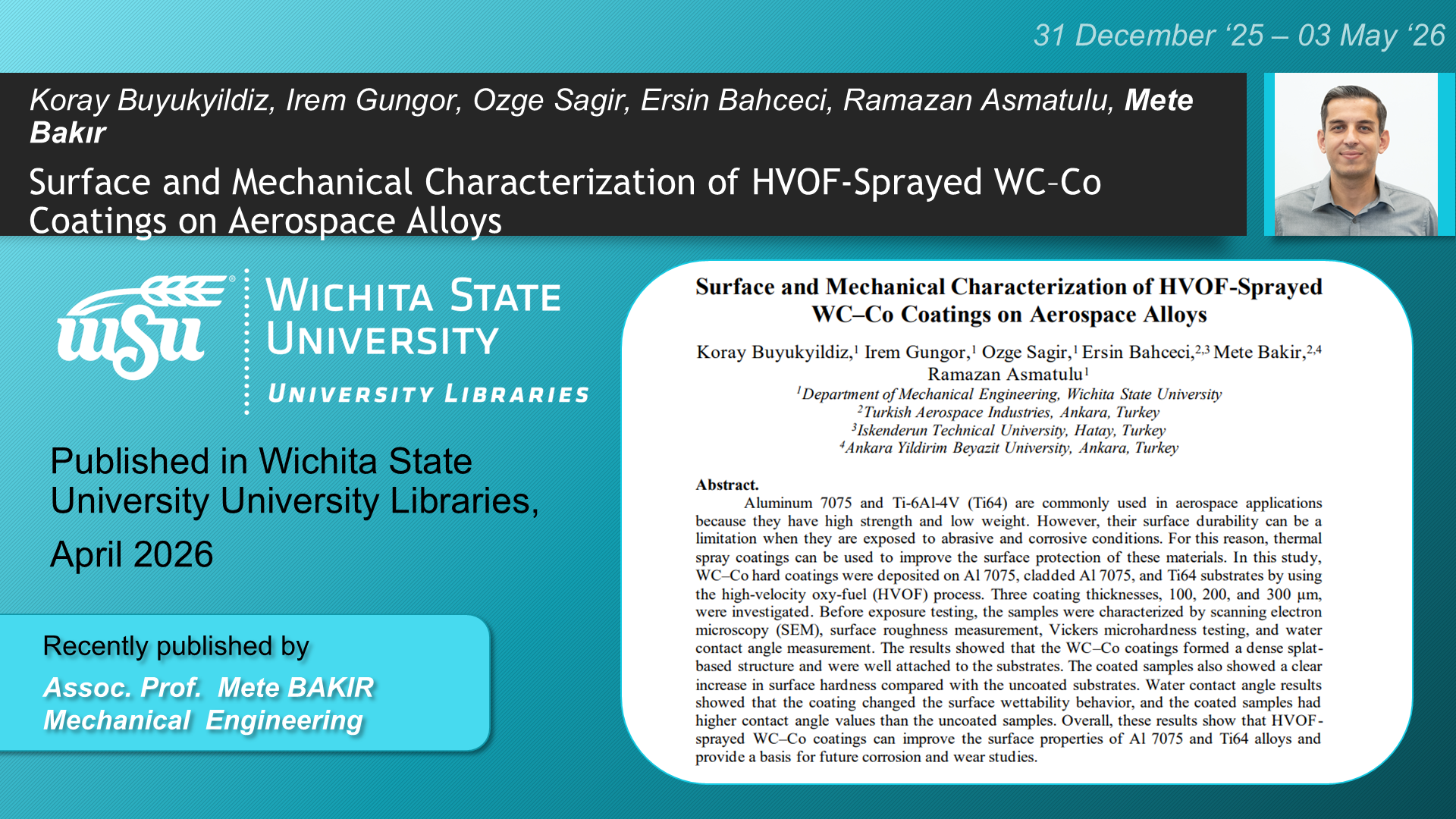 Surface and Mechanical Characterization of HVOF-Sprayed WC–Co Coatings on Aerospace Alloys adlı Koray Buyukyildiz, Irem Gungor, Ozge Sagir, Ersin Bahceci, Mete Bakir, Ramazan Asmatulu tarafından yapılan çalışma görseli