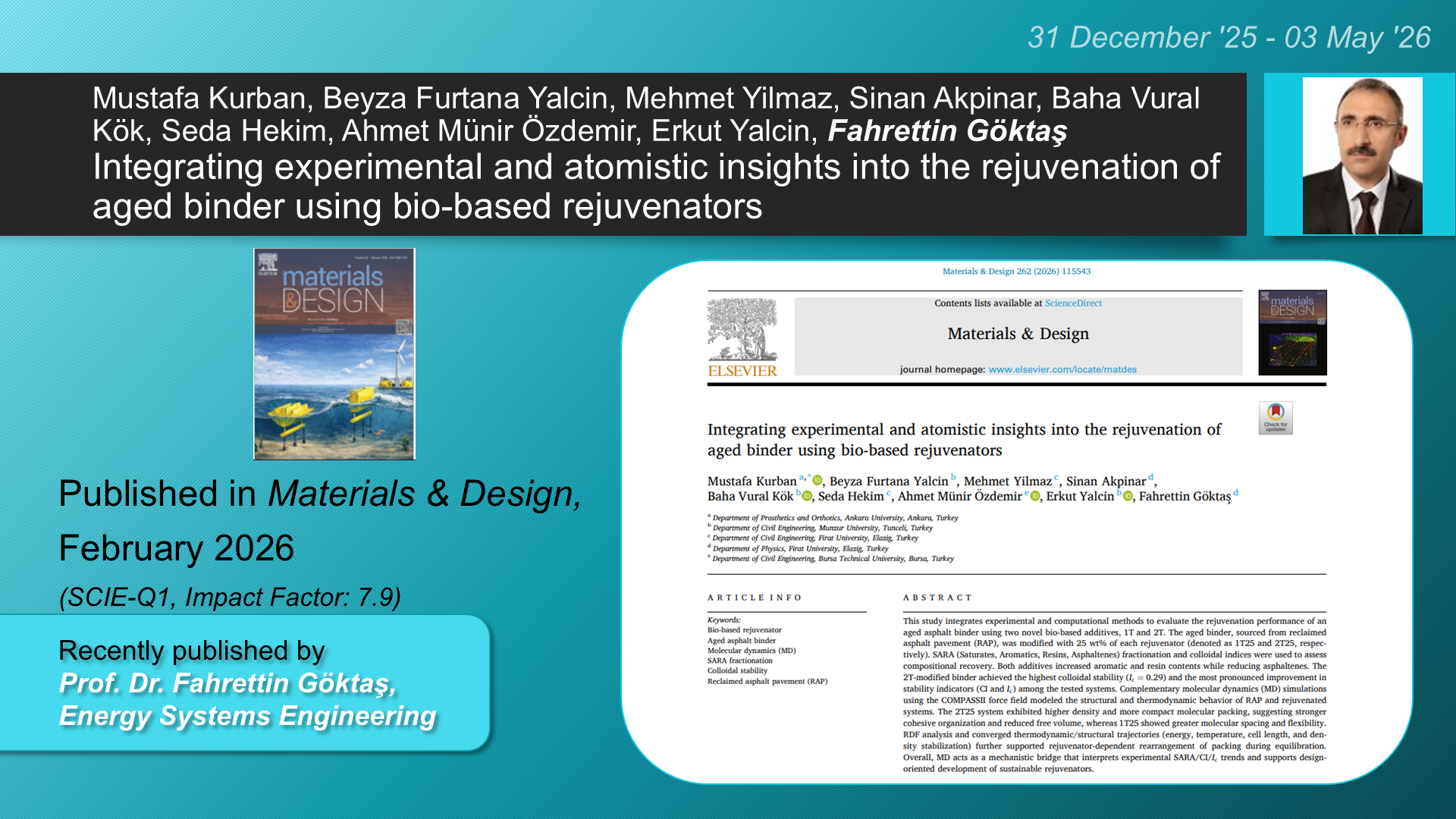 Integrating experimental and atomistic insights into the rejuvenation of aged binder using bio-based rejuvenators adlı Mustafa Kurban, Beyza Furtana Yalcin, Mehmet Yilmaz, Sinan Akpinar, Baha Vural Kök, Seda Hekim, Ahmet Münir Özdemir, Erkut Yalcin, Fahrettin Göktaş tarafından yapılan çalışma görseli