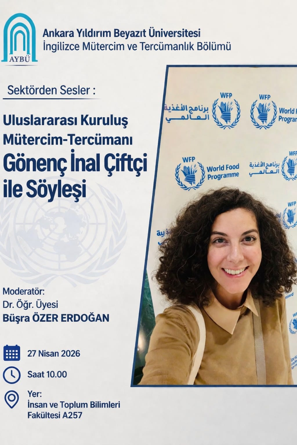 This image contains details of the upcoming interview with Gönenç İnal Çiftçi, a translator at the International Organisation. The event will take place on 27 April 2026 at 10.00 am in Room A257.