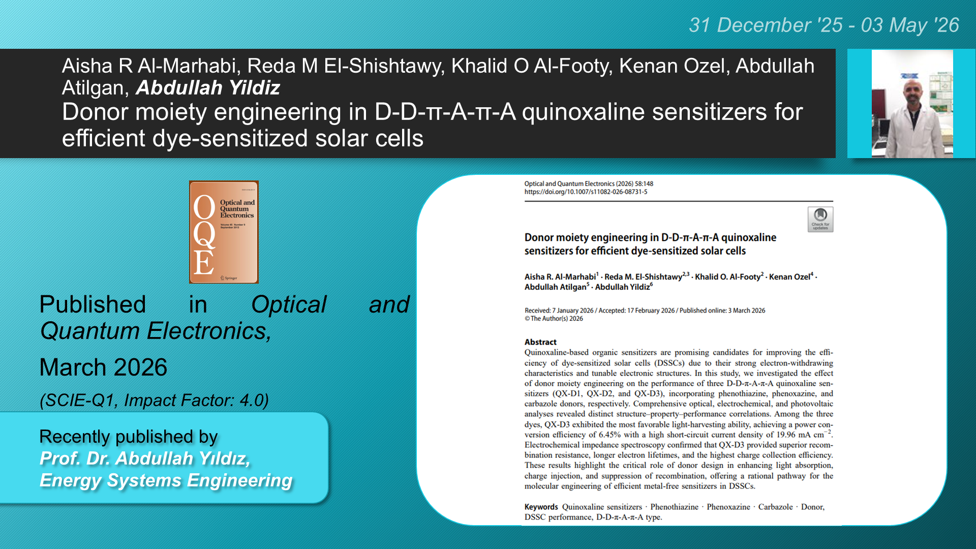 Donor moiety engineering in DD-π-A-π-A quinoxaline sensitizers for efficient dye-sensitized solar cells adlı Aisha R Al-Marhabi, Reda M El-Shishtawy, Khalid O Al-Footy, Kenan Ozel, Abdullah Atilgan, Abdullah Yildiz tarafından yapılan çalışma görseli
