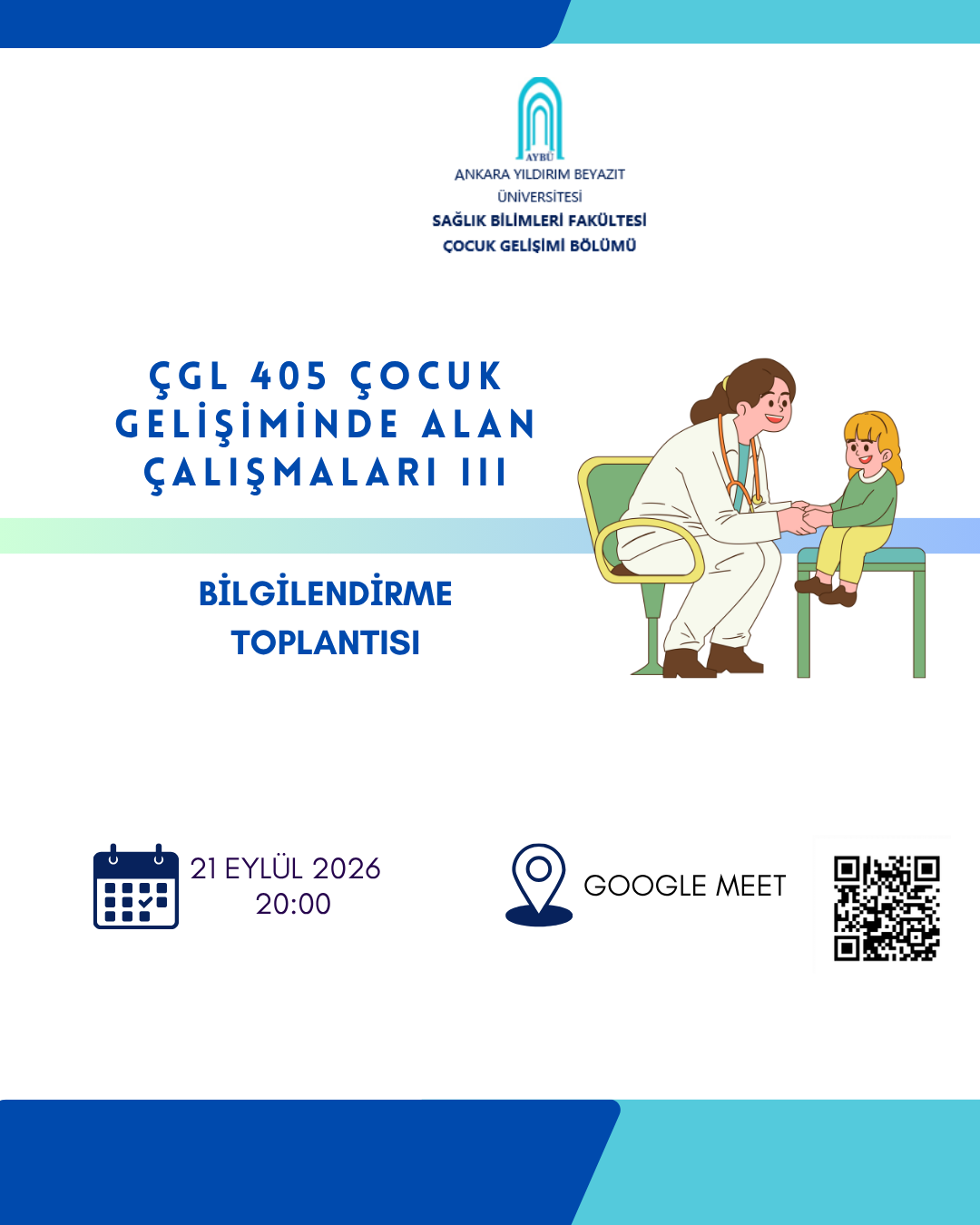 ÇGL 405 Çocuk Gelişiminde Alan Çalışmaları III dersi oryantasyon afişi