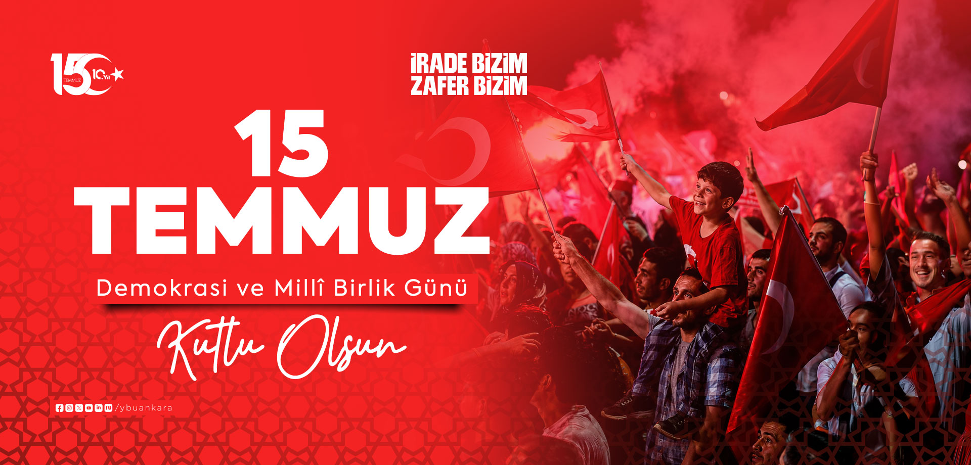 15 Temmuz Demokrasi ve Milli Birlik Günü Kutlu Olsun