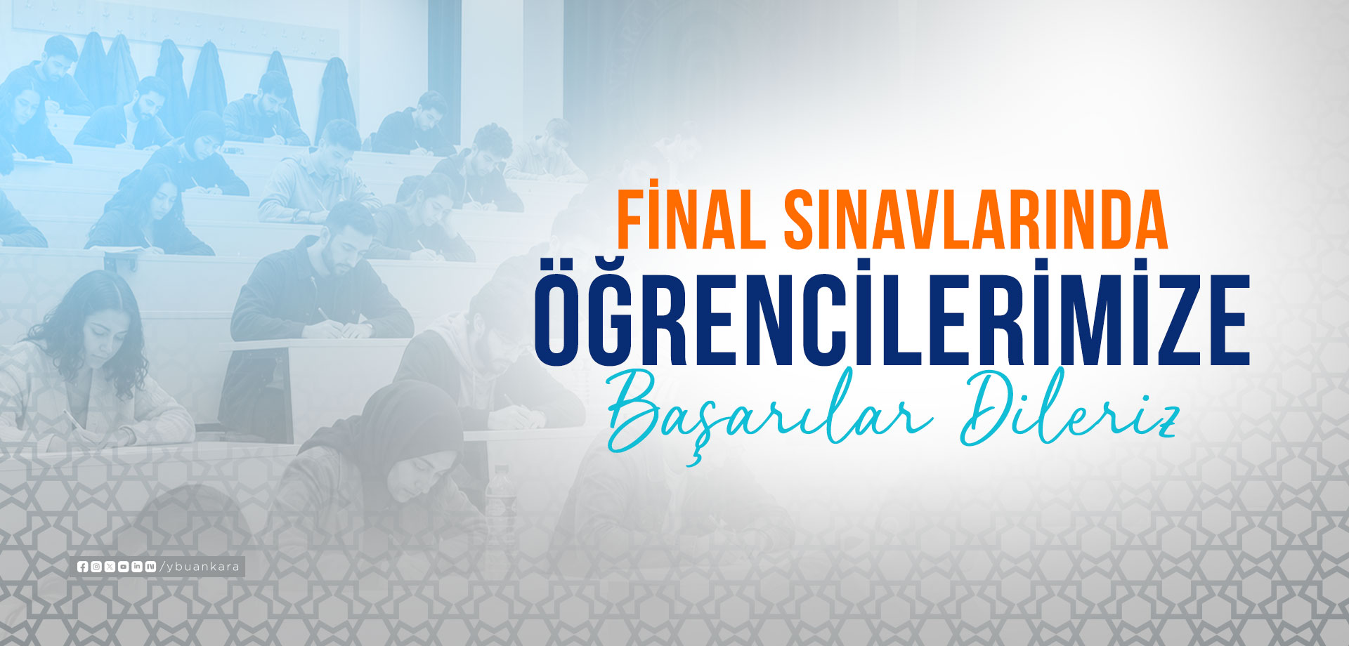 Final sınavlarında öğrencilerimize başarılar dileriz