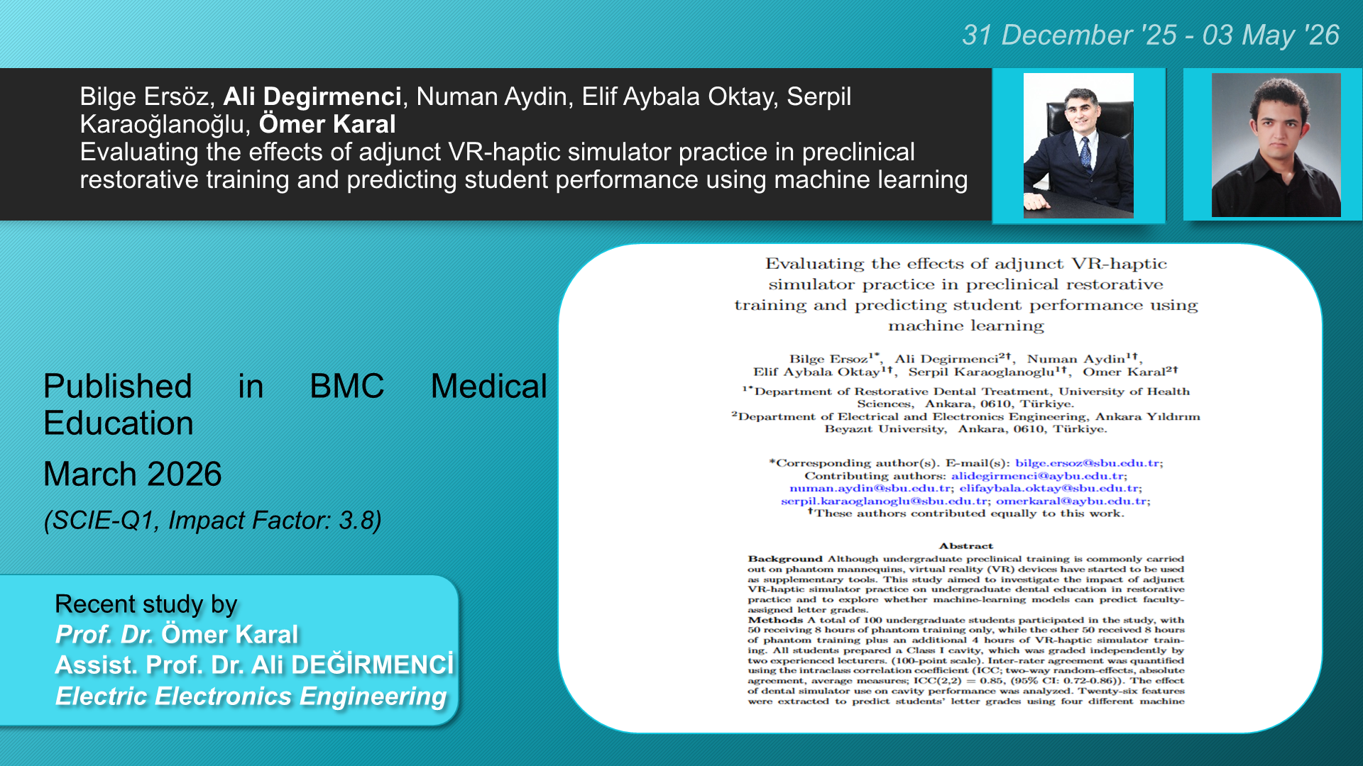 Evaluating the effects of adjunct VR-haptic simulator practice in preclinical restorative training and predicting student performance using machine learning adlı Bilge Ersöz, Ali Degirmenci, Numan Aydin, Elif Aybala Oktay, Serpil Karaoğlanoğlu, Ömer Karal tarafından yapılan çalışma görseli