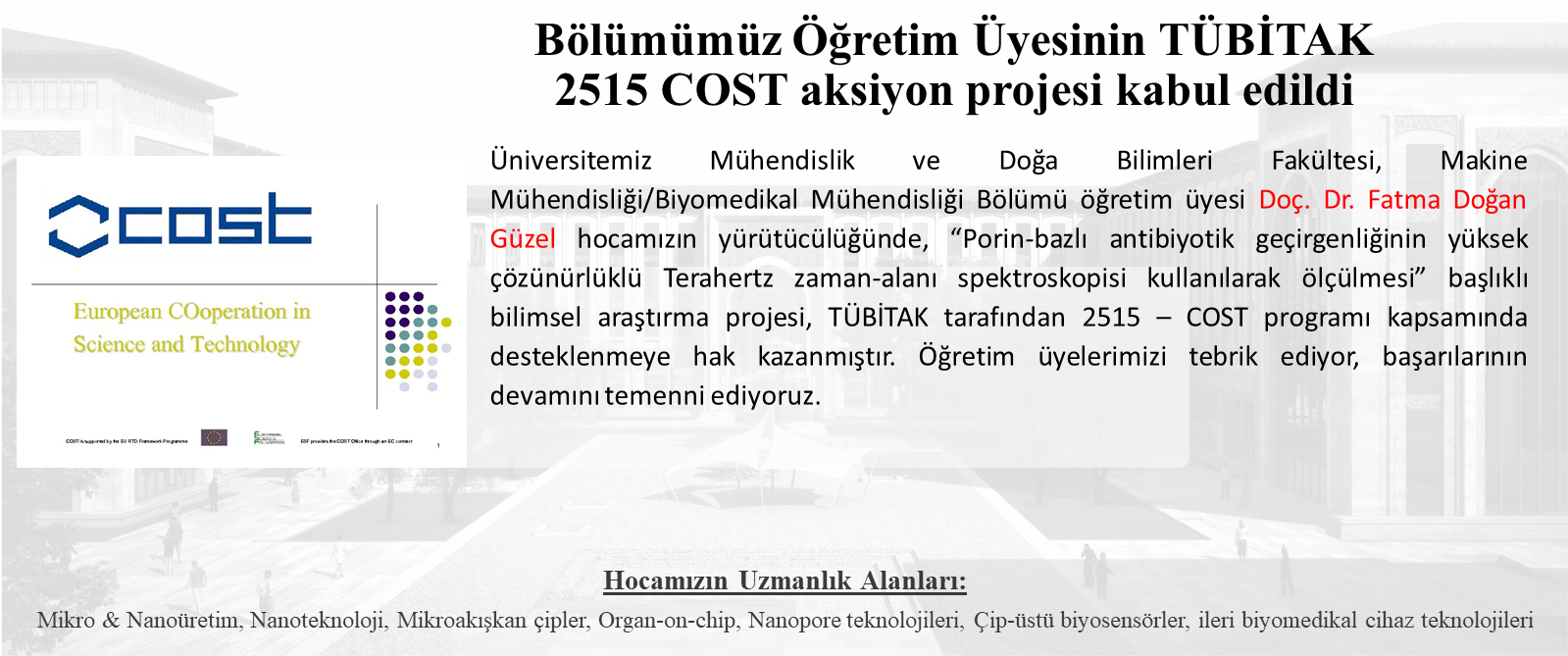 Bölüm Öğretim Üyemiz Doç. Dr. Fatma Doğan Güzel'in desteklenmeye hak kazanan projesinin adının, içeriğinin ve öğretim üyemizin uzmanlık alanlarının da yer aldığı haber afişi