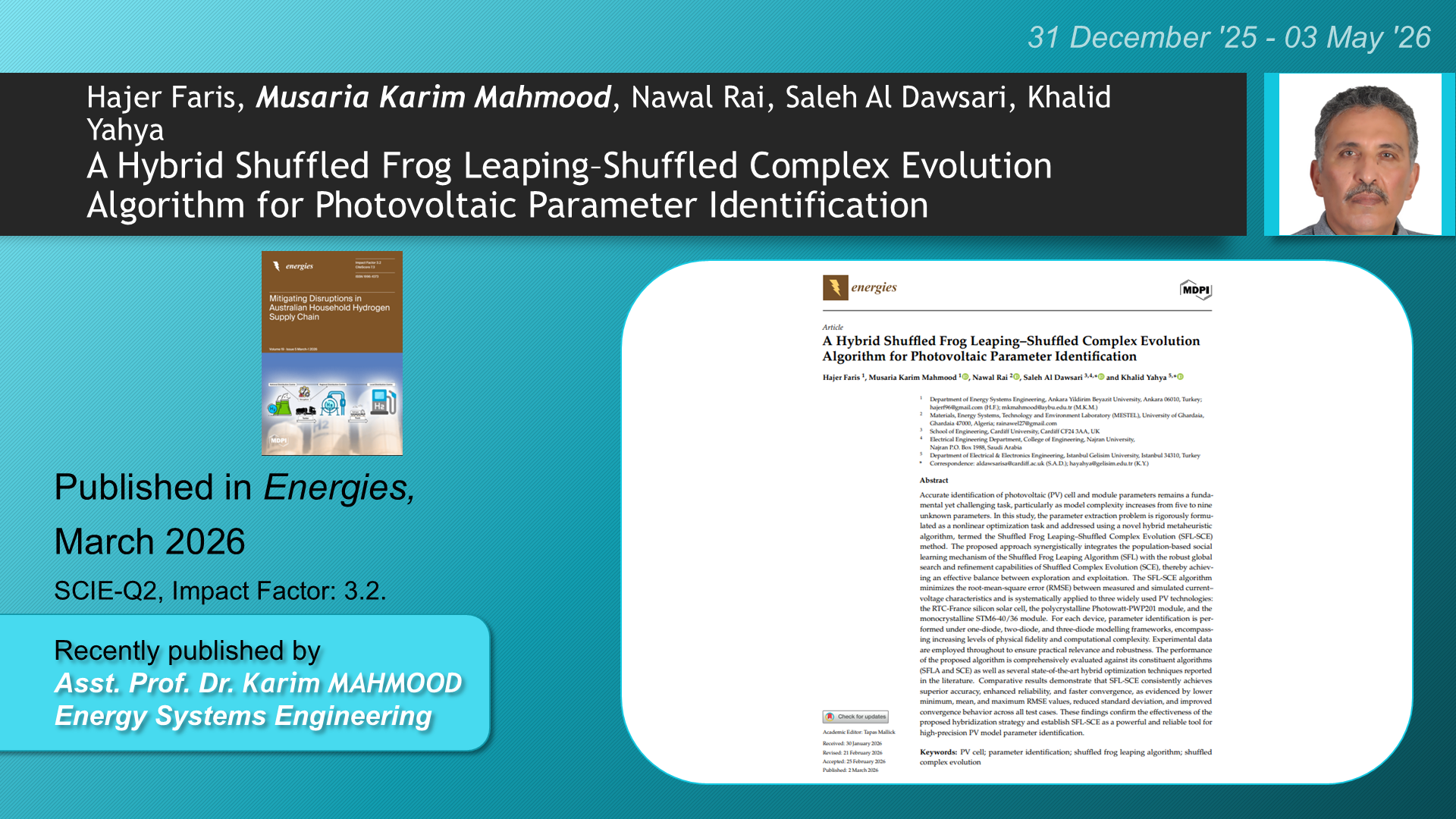 A Hybrid Shuffled Frog Leaping–Shuffled Complex Evolution Algorithm for Photovoltaic Parameter Identification adlı Hajer Faris, Musaria Karim Mahmood, Nawal Rai, Saleh Al Dawsari, Khalid Yahya tarafından yapılan çalışma görseli