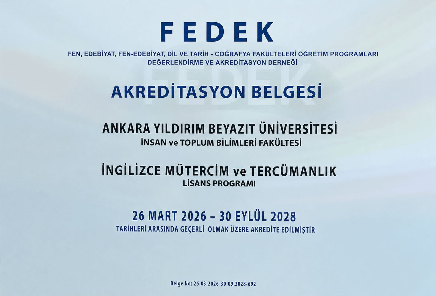 Bölümümüzün fedek tarafından 2 yıl akredite edildiğini gösteren belgedir.