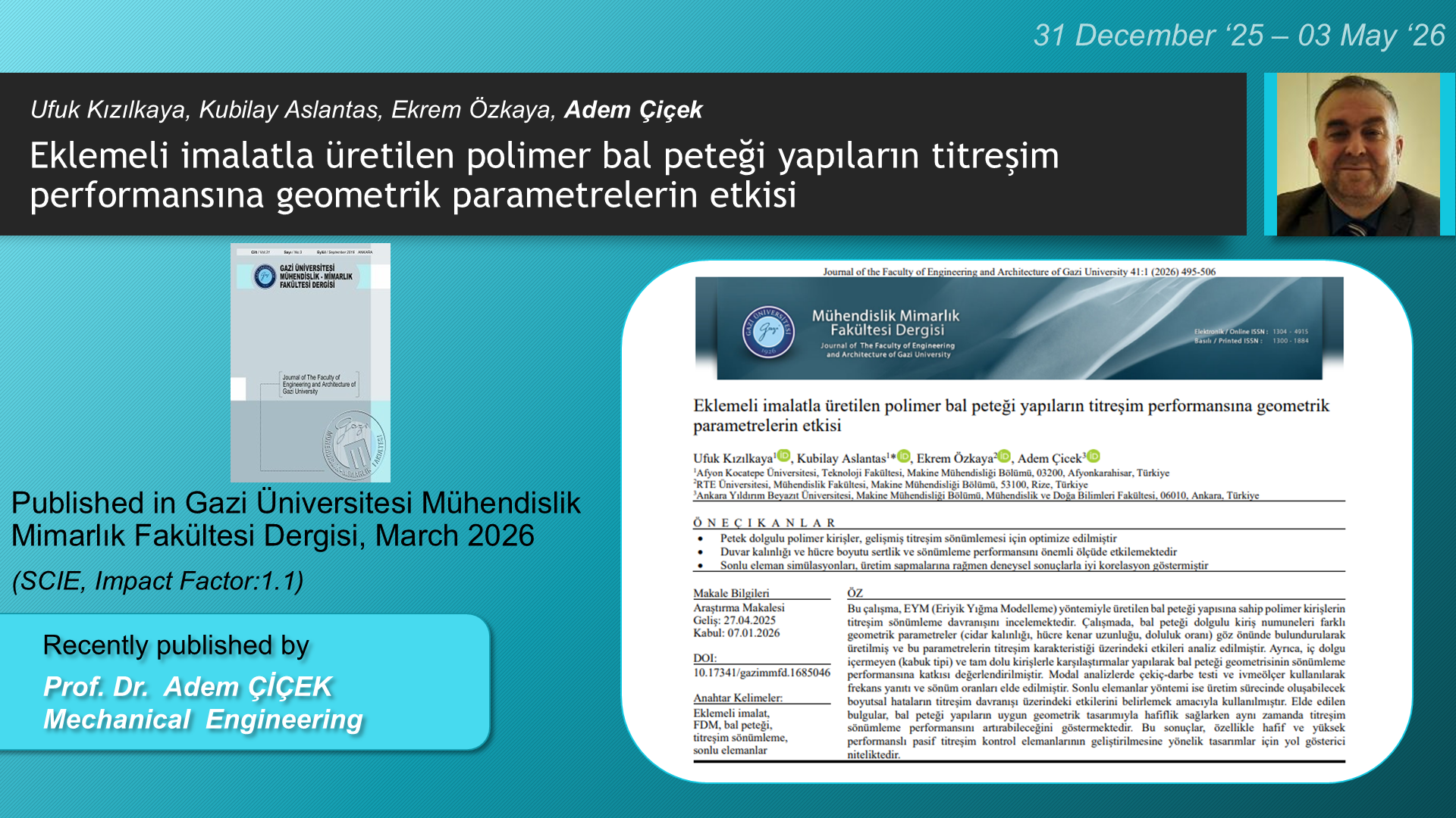 Eklemeli imalatla üretilen polimer bal peteği yapıların titreşim performansına geometrik parametrelerin etkisi adlı Ufuk Kızılkaya, Kubilay Aslantas, Ekrem Özkaya, Adem Çiçek tarafından yapılan çalışma görseli