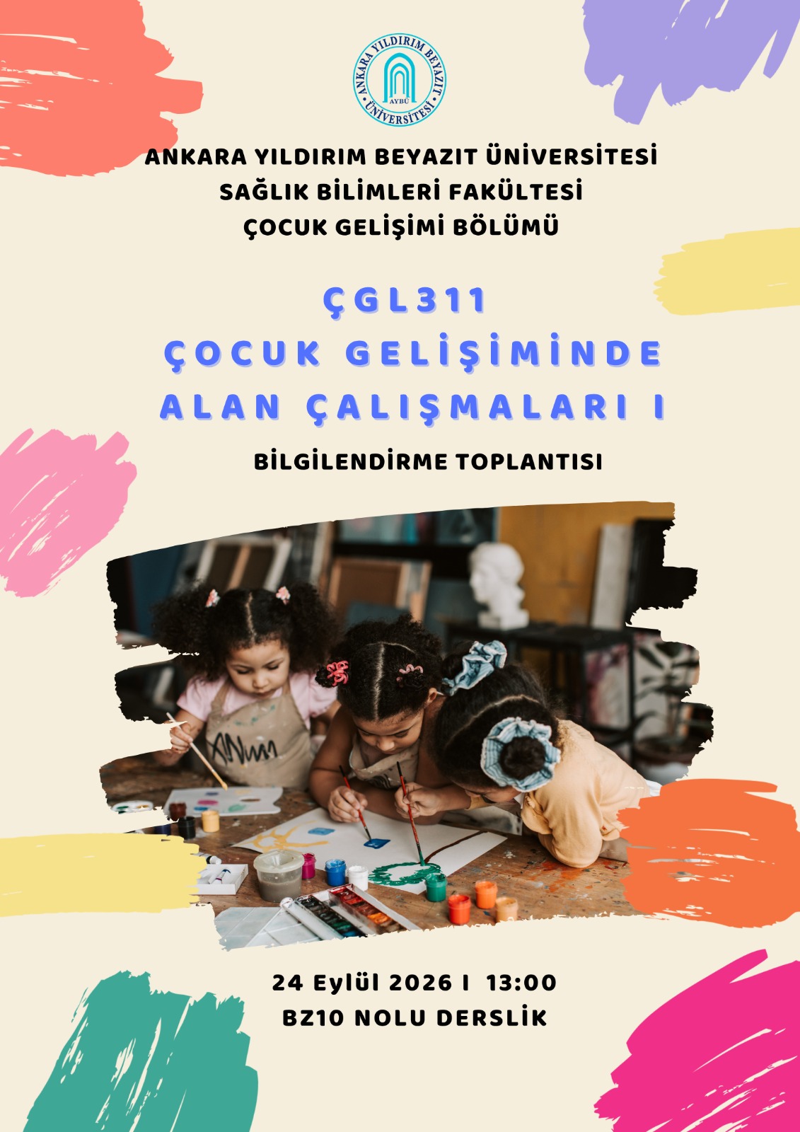 ÇGL311  Çocuk Gelişiminde Alan Çalışmaları I dersi oryantasyon afişi
