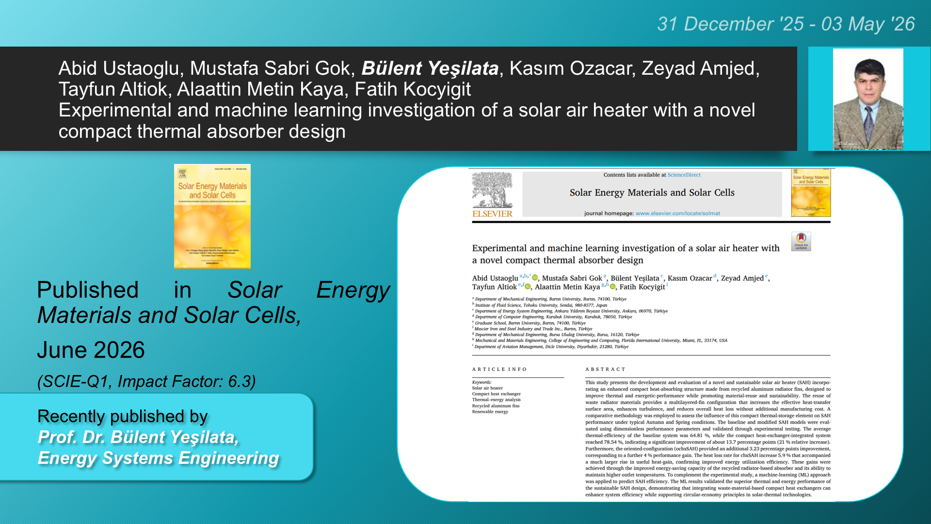 Experimental and machine learning investigation of a solar air heater with a novel compact thermal absorber design adlı Abid Ustaoglu, Mustafa Sabri Gok, Bülent Yeşilata, Kasım Ozacar, Zeyad Amjed, Tayfun Altiok, Alaattin Metin Kaya, Fatih Kocyigit tarafından yapılan çalışma görseli