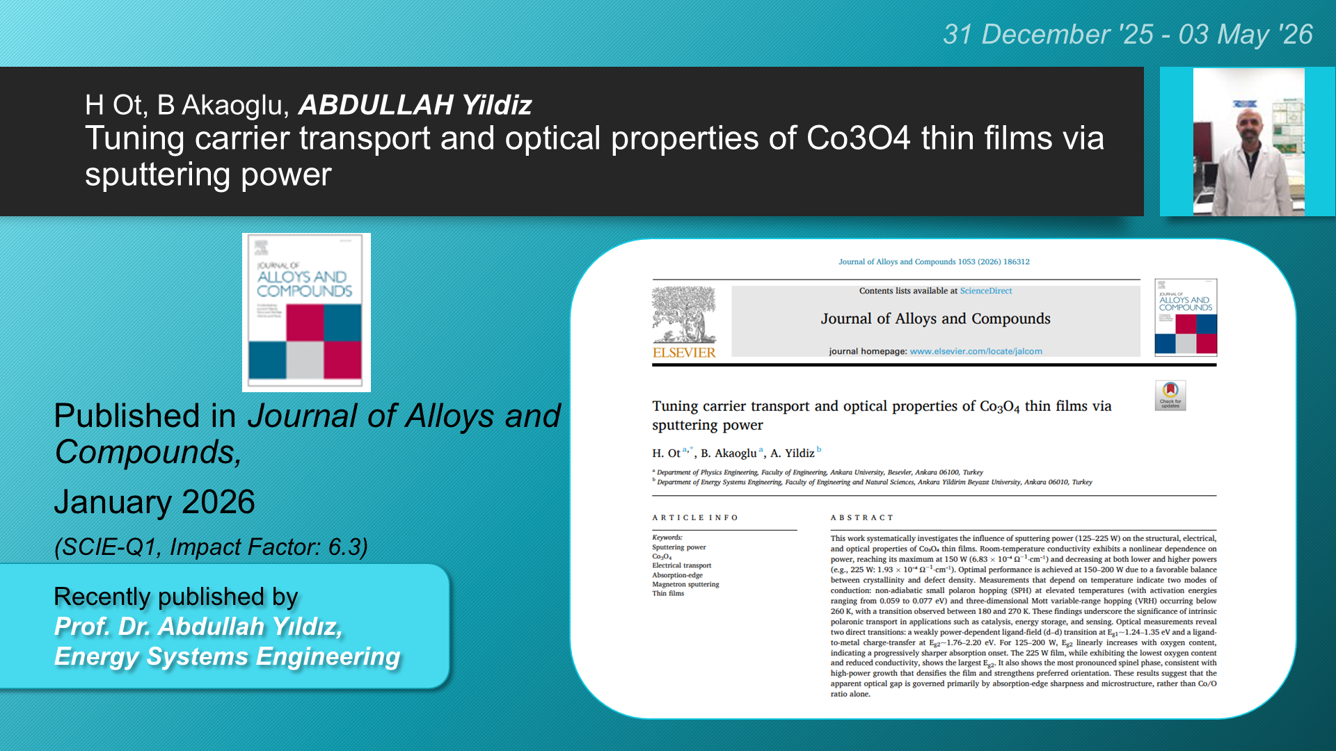 Tuning Carrier Transport and Optical Properties of Co3O4 Thin Films via Sputtering Power adlı H Ot, B Akaoglu, ABDULLAH Yildiz tarafından yapılan çalışma görseli