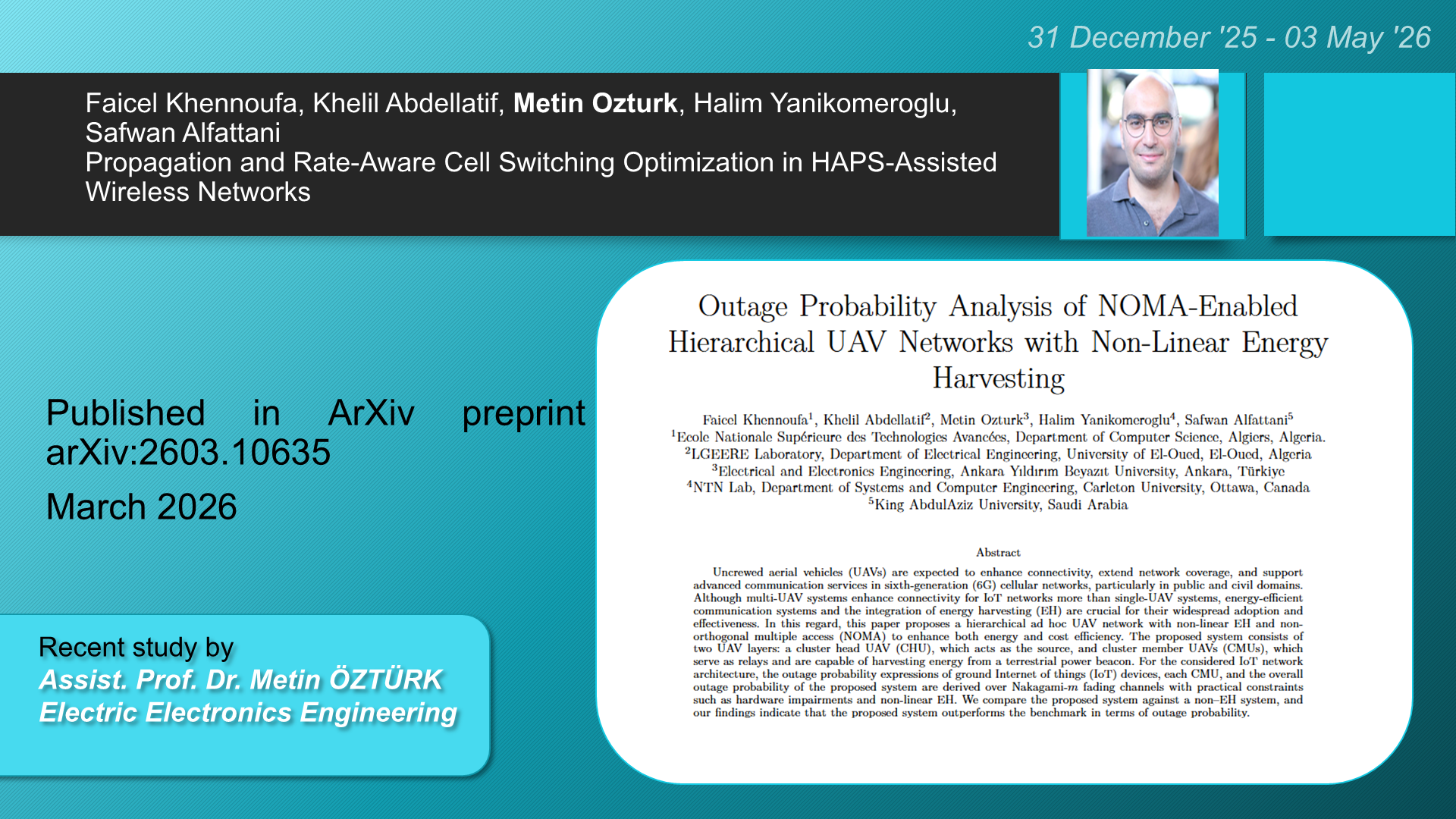 Outage Probability Analysis of NOMA Enabled Hierarchical UAV Networks with Non-Linear Energy Harvesting adlı Faicel Khennoufa, Khelil Abdellatif, Metin Ozturk, Halim Yanikomeroglu, Safwan Alfattani tarafından yapılan çalışma görseli
