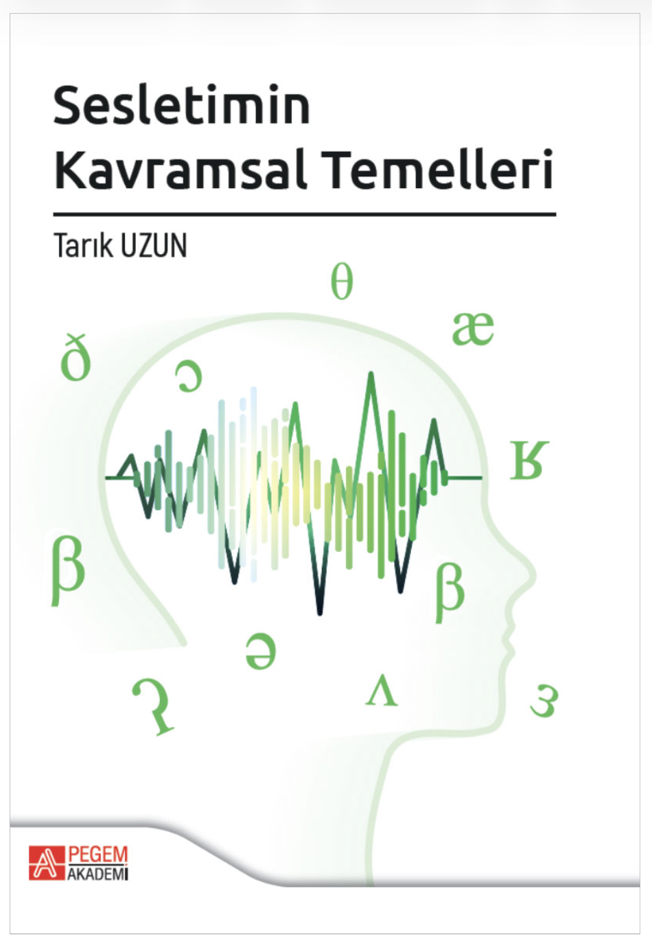 Sesletimin kavramsal temelleri Tarık Uzun pegem akademi