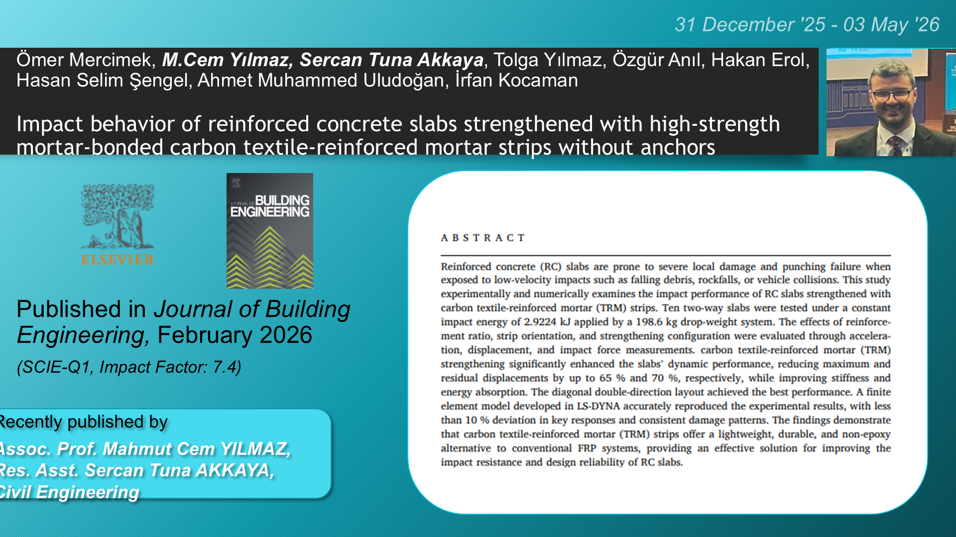 Impact behavior of reinforced concrete slabs strengthened with high-strength mortar-bonded carbon textile-reinforced mortar strips without anchors adlı Ömer Mercimek, M Cem Yılmaz, Sercan Tuna Akkaya, Tolga Yılmaz, Özgür Anıl, Hakan Erol, Hasan Selim Şengel, Ahmet Muhammed Uludoğan, İrfan Kocaman tarafından yapılan çalışma görseli