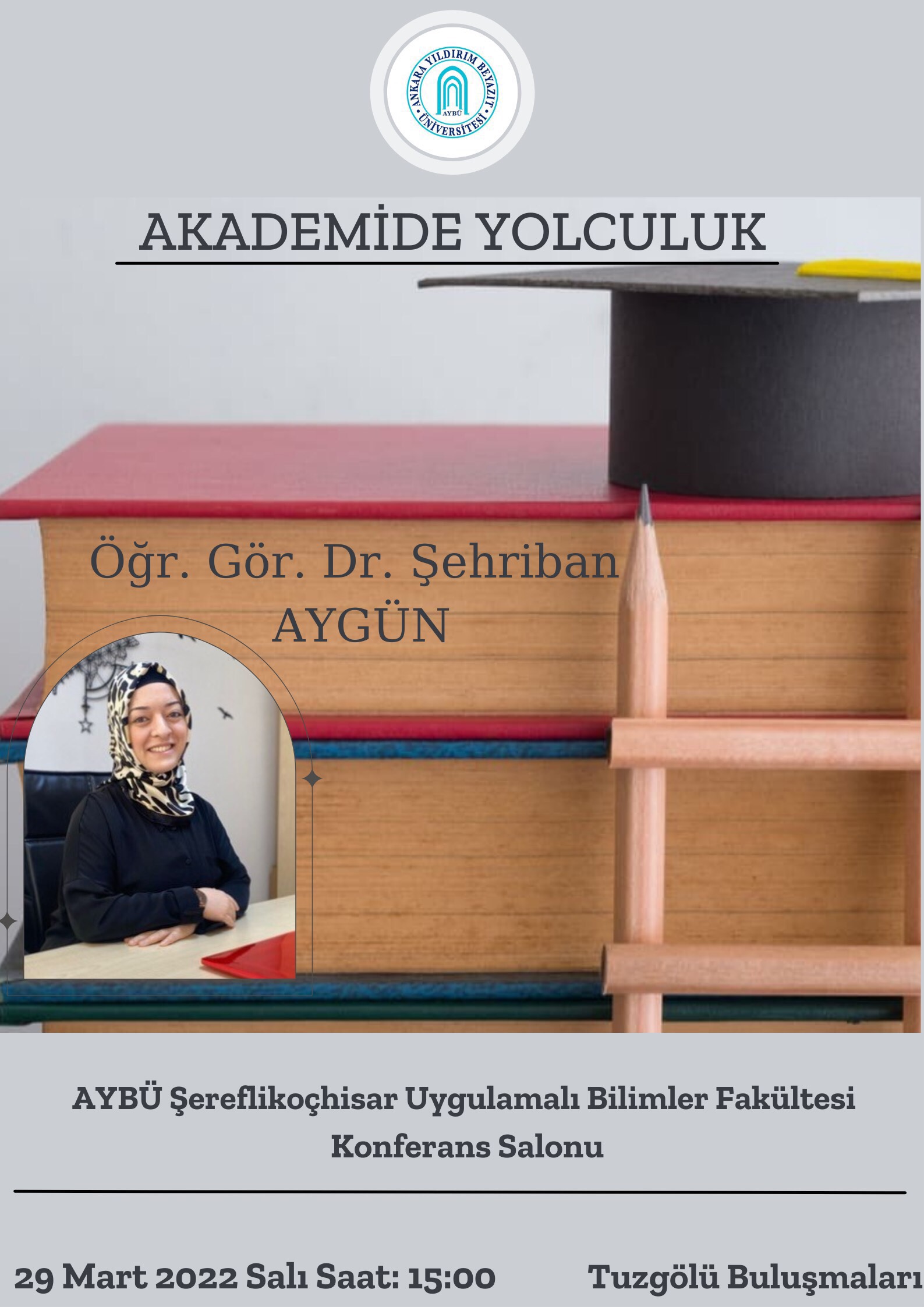 "AKADEMİDE YOLCULUK" KONULU SÖYLEŞİ GERÇEKLEŞTİRİLECEK