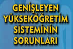 Genişleyen Yükseköğretim Sisteminin Sorunları Sempozyumu Gerçekleştirilecek