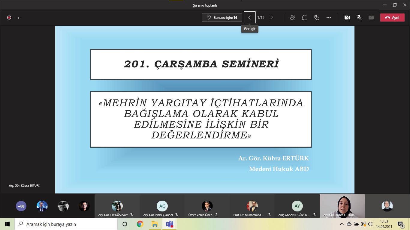201. Çarşamba Semineri- Mehrin Yargıtay İçtihatlarında Bağışlama Olarak Kabul Edilmesine İlişkin Bir Değerlendirme Başlıklı Sunum Gerçekleştirildi