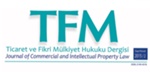Ticaret ve Fikri Mülkiyet Hukuku Dergisi (TFM) 2. Sayısı ile Okurlarının Karşısında