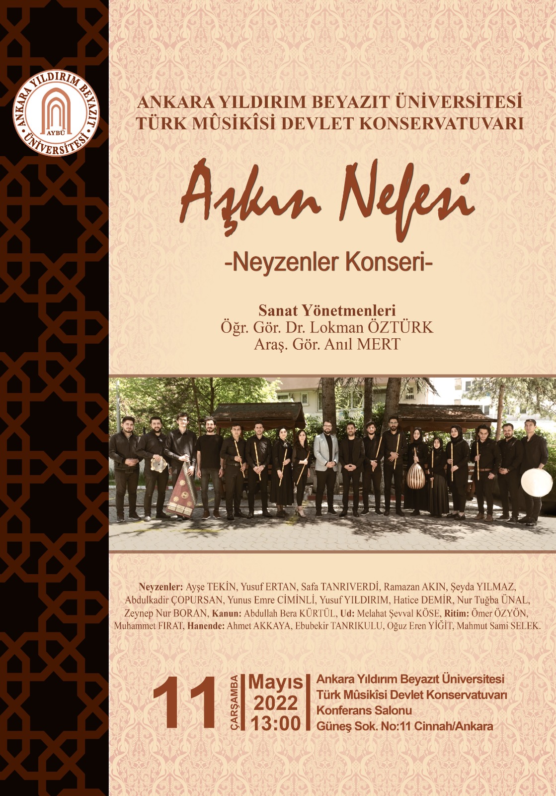 KONSERVATUVARIMIZ TARAFINDAN "AŞKIN NEFESİ - NEYZENLER KONSERİ" GERÇEKLEŞTİRİLECEKTİR.