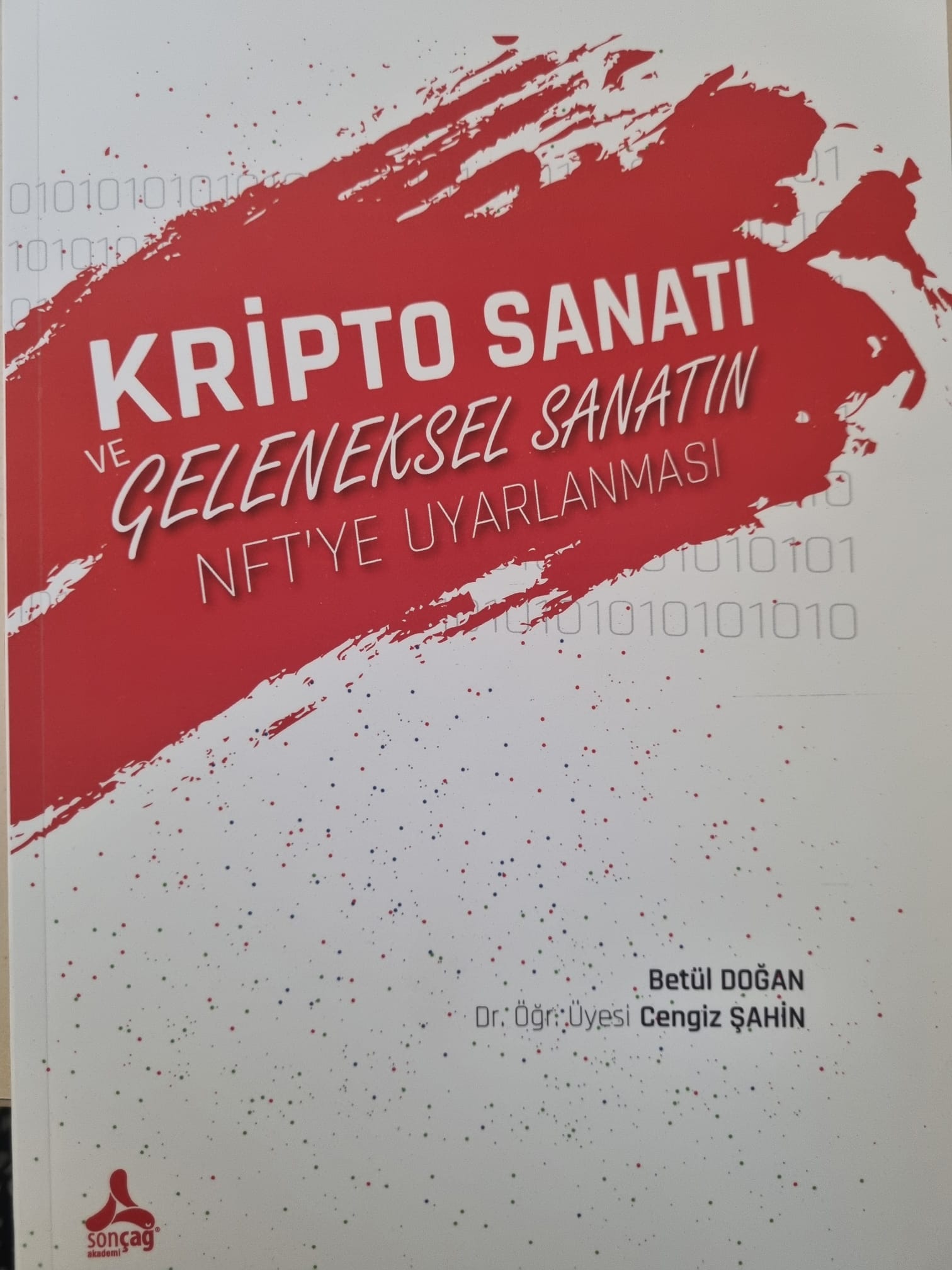 Mimarlık Ve Güzel Sanatlar Fakültesinde görev yapan sayın hocamız Dr. Öğr. Üyesi Cengiz ŞAHİN, Betül DOĞAN ile hazırlamış olduğu "Kripto Sanatı ve Geleneksel Sanatın NFT'ye Uyarlanması" adlı değerli eserini kütüphanemize bağışlamıştır.