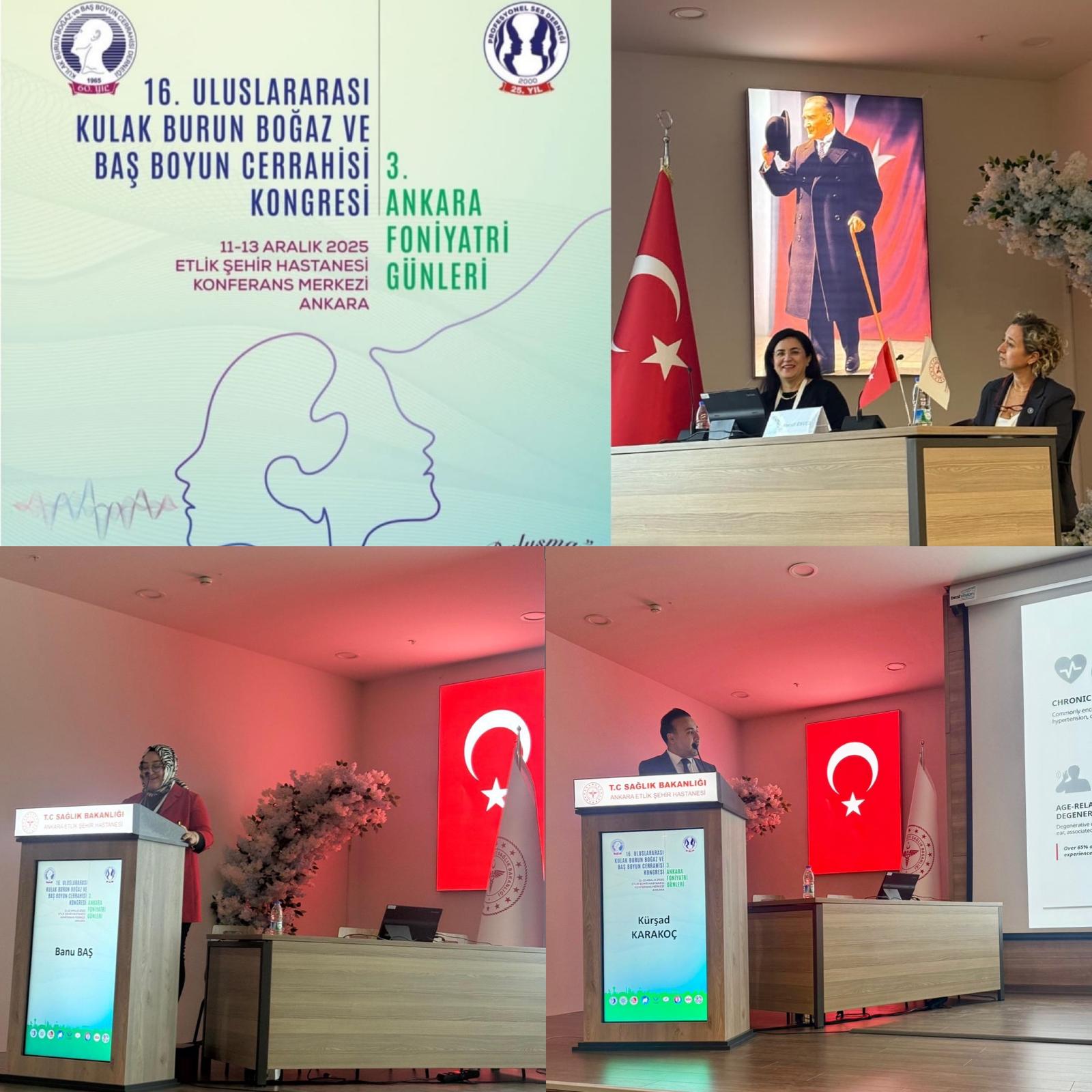 11-13 Aralık 2025 tarihlerinde Ankara'da düzenlenen 3. Ankara Foniyatri Günleri ve 16. Uluslararası Kulak Burun Boğaz ve Baş Boyun Cerrahisi Kongresi’ne, bölümümüz öğretim üyeleri moderatör ve panelist olarak bilimsel katkı sağladılar.