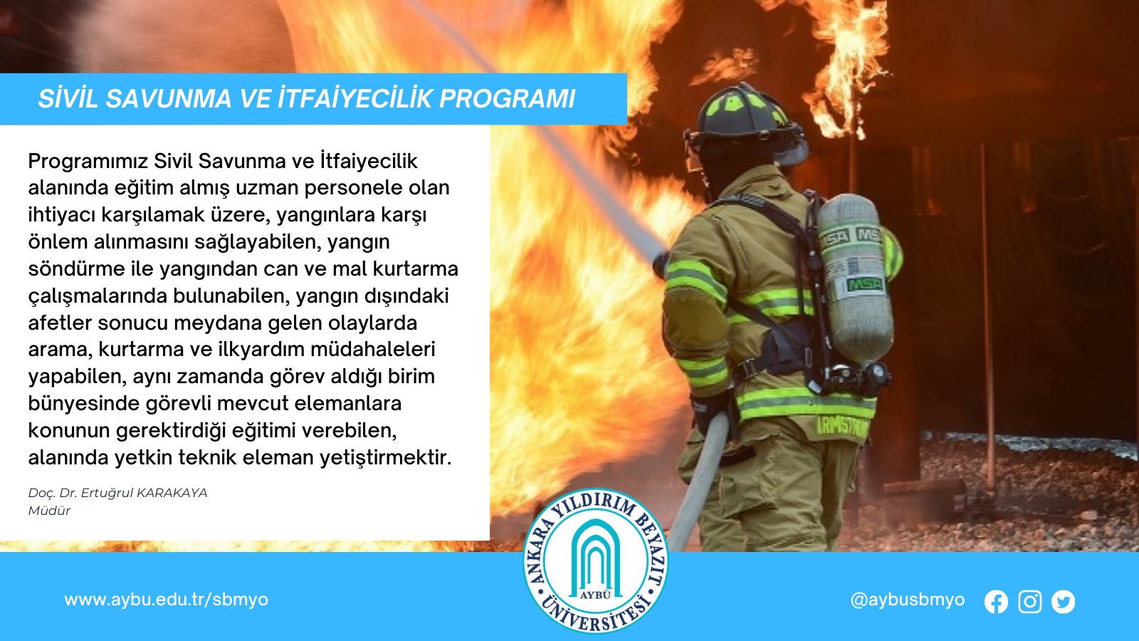 Sivil Savunma ve İtfaiyecilik Programı Sizleri Bekliyor