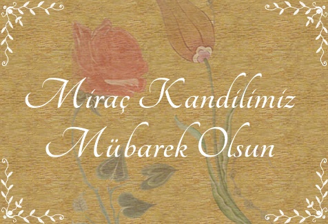 Sn. Rektörümüzün Miraç Kandili Mesajı
