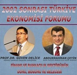 Üniversitemizde '2002 Sonrası Türkiye Ekonomisi Paneli' Gerçekleştirilecek