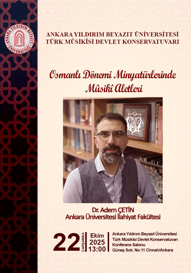 Our Conservatory will organize a program titled “Musical Instruments in Ottoman Period Miniatures” on October 22, 2025.