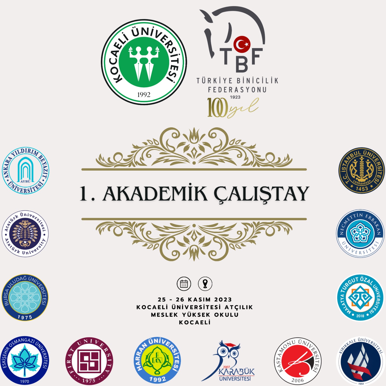 ATÇILIK ALANINDA BİRİNCİ AKADEMİK ÇALIŞTAY BULUŞMASI 