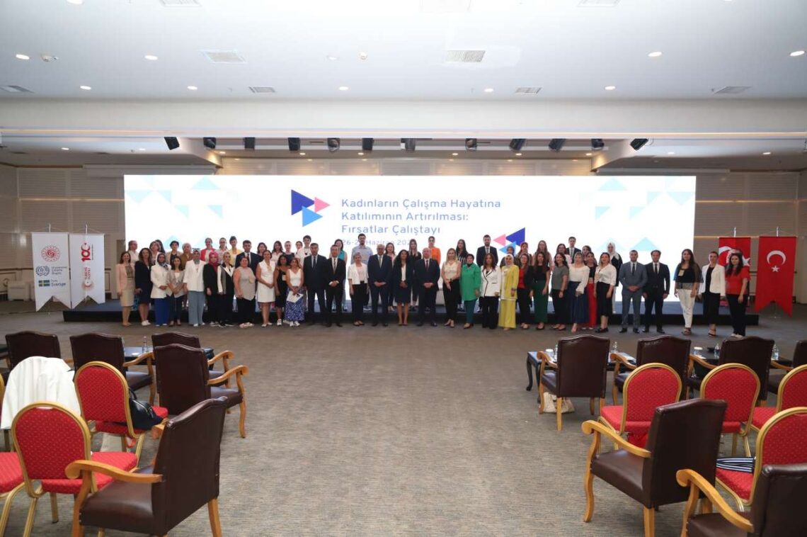 Kadınların Çalışma Hayatına Katılımının Artırılması, Fırsatlar Çalıştayı