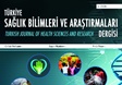 Türkiye Sağlık Bilimleri ve Araştırmaları Dergimizin İlk Sayısı Çıktı