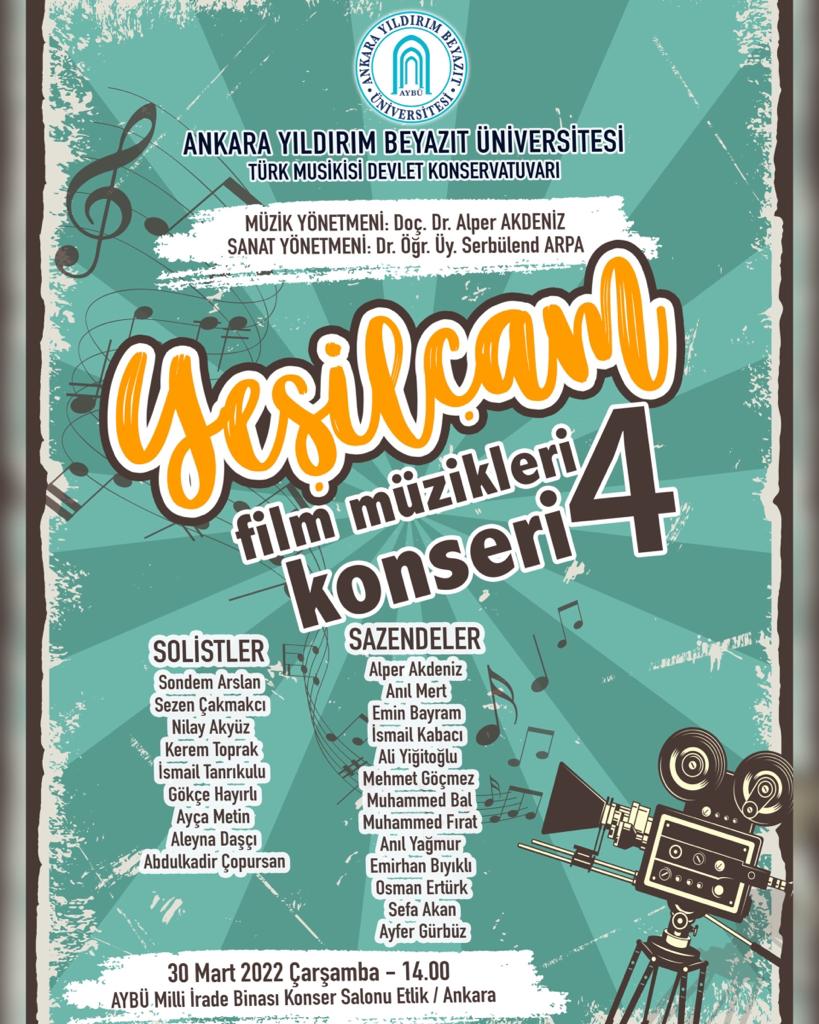 KONSERVATUVARIMIZ TARAFINDAN "YEŞİLÇAM FİLM MÜZİKLERİ KONSERİ 4" GERÇEKLEŞTİRİLECEKTİR.