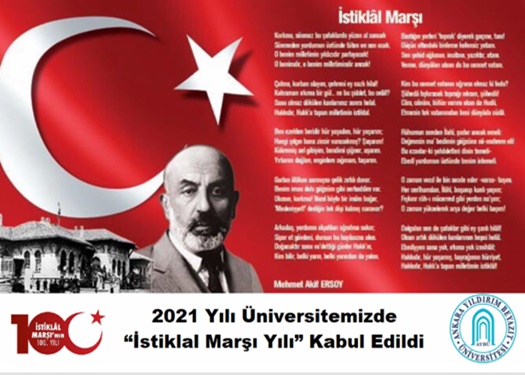 2021 YILI ÜNİVERSİTEMİZDE “İSTİKLAL MARŞI YILI“ OLARAK KABUL EDİLDİ