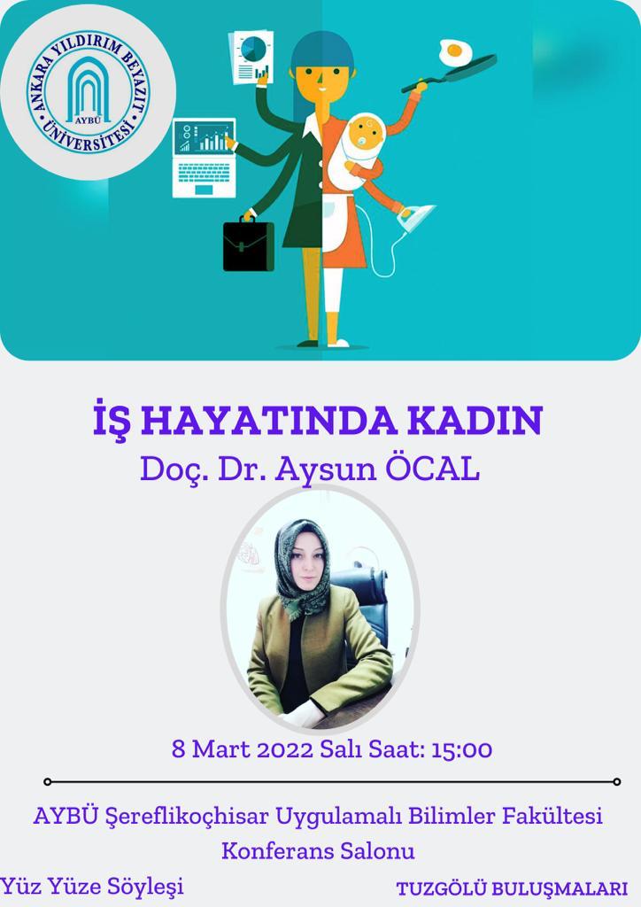 8 MART DÜNYA KADINLAR GÜNÜ "İŞ HAYATINDA KADIN"