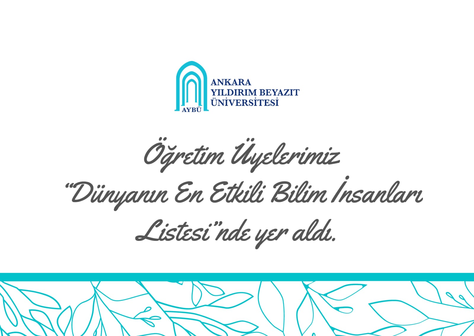 Fakültemiz Öğretim Üyeleri “Dünyanın En Etkili Bilim İnsanları Listesi”nde yer aldı