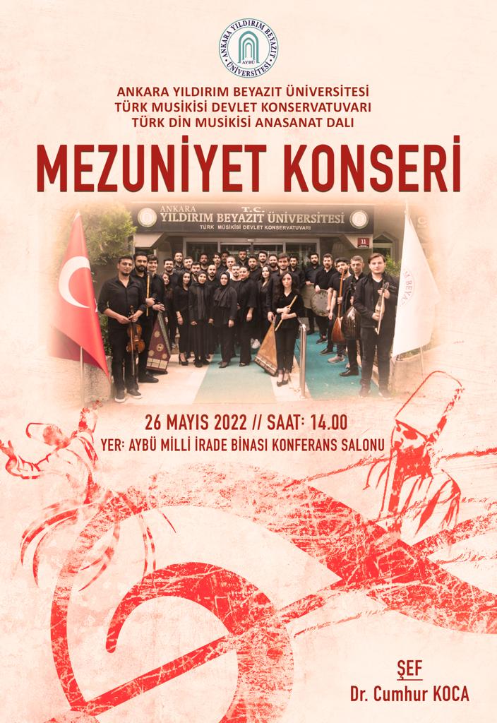 KONSERVATUVARIMIZ TARAFINDAN "MEZUNİYET KONSERİ" GERÇEKLEŞTİRİLECEKTİR.