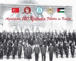 Ayrılığının 100. Yılında Filistin ve Kudüs Paneli Düzenlenecek