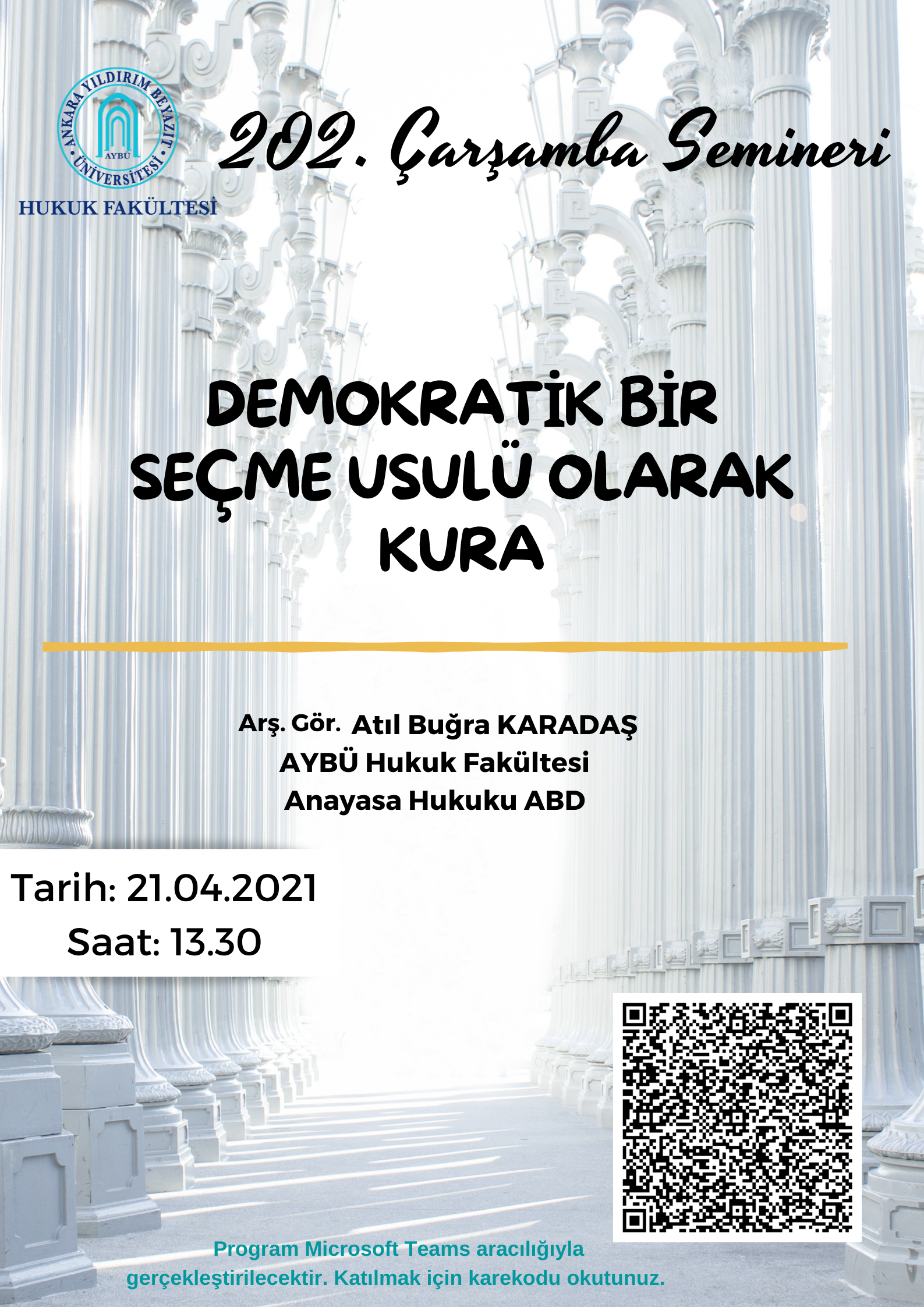 202. Wednesday Seminar - A presentation titled Rule as a Democratic Method of Selection was made (21.04.2021)