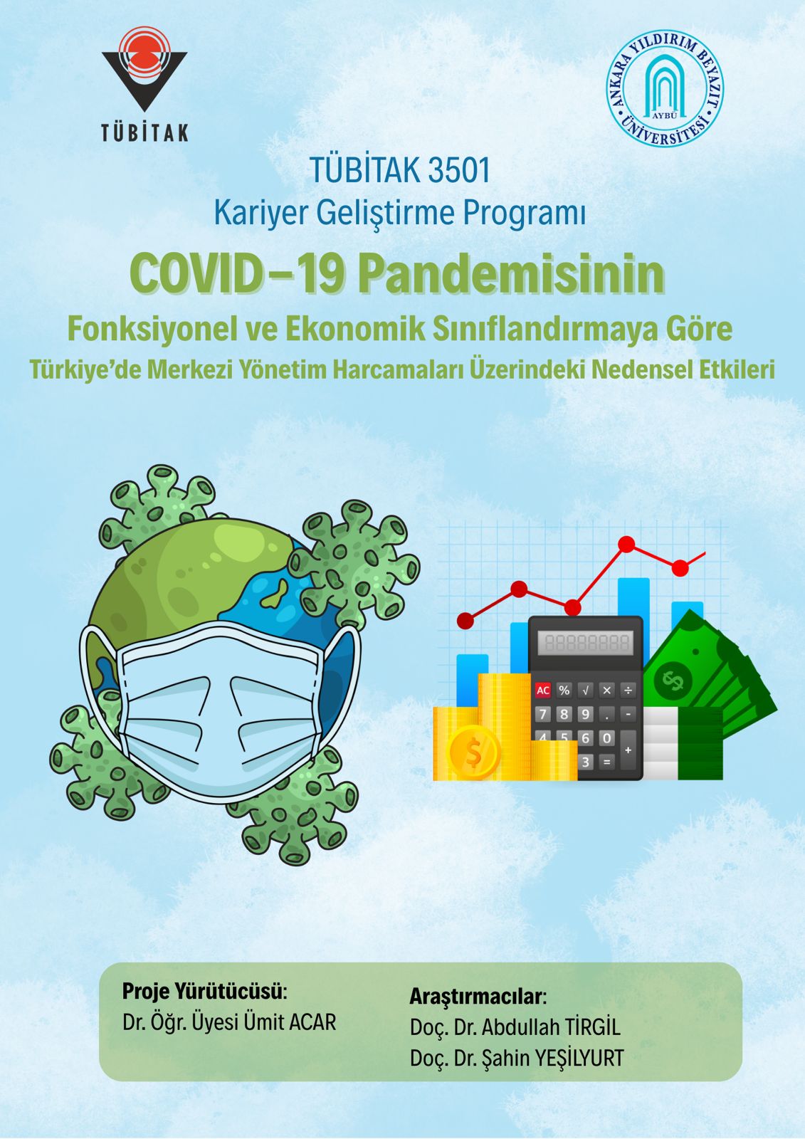 “COVID-19 Pandemisinin Fonksiyonel ve Ekonomik Sınıflandırmaya Göre Türkiye’de Merkezi Yönetim Harcamaları Üzerindeki Nedensel Etkileri” başlıklı proje, TÜBİTAK 3501 – Kariyer Geliştirme Programı kapsamında desteklenmeye hak kazanmıştır.