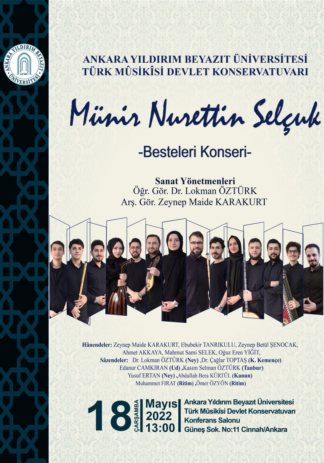 KONSERVATUVARIMIZ TARAFINDAN "MÜNİR NURETTİN SELÇUK BESTELERİ KONSERİ" GERÇEKLEŞTİRİLECEKTİR.