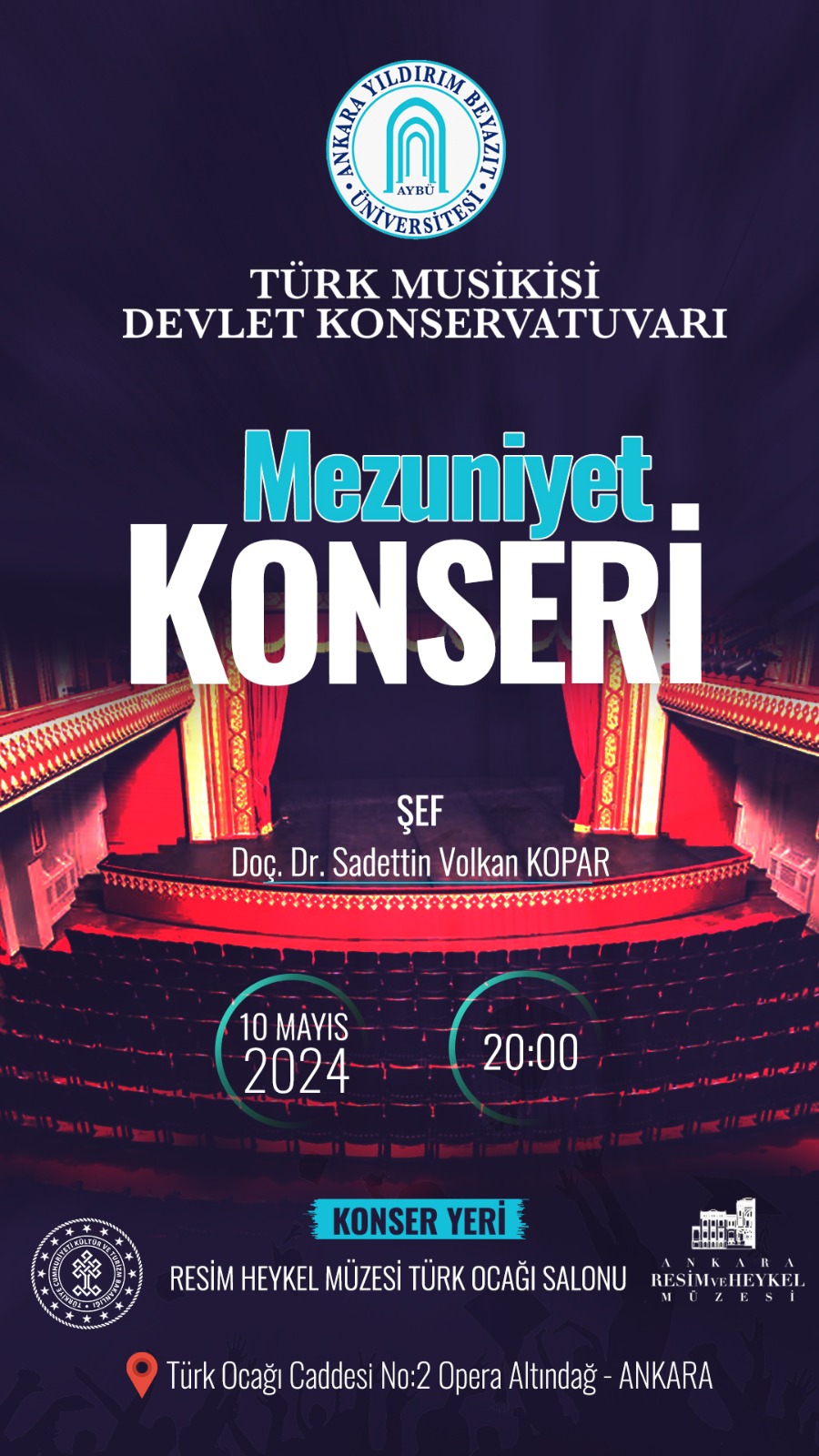 KONSERVATUVARIMIZ TARAFINDAN 10 MAYIS 2024 TARİHİNDE RESİM HEYKEL MÜZESİ TÜRK OCAĞI SALONUNDA "MEZUNİYET KONSERİ" PROGRAMI DÜZENLENECEKTİR.
