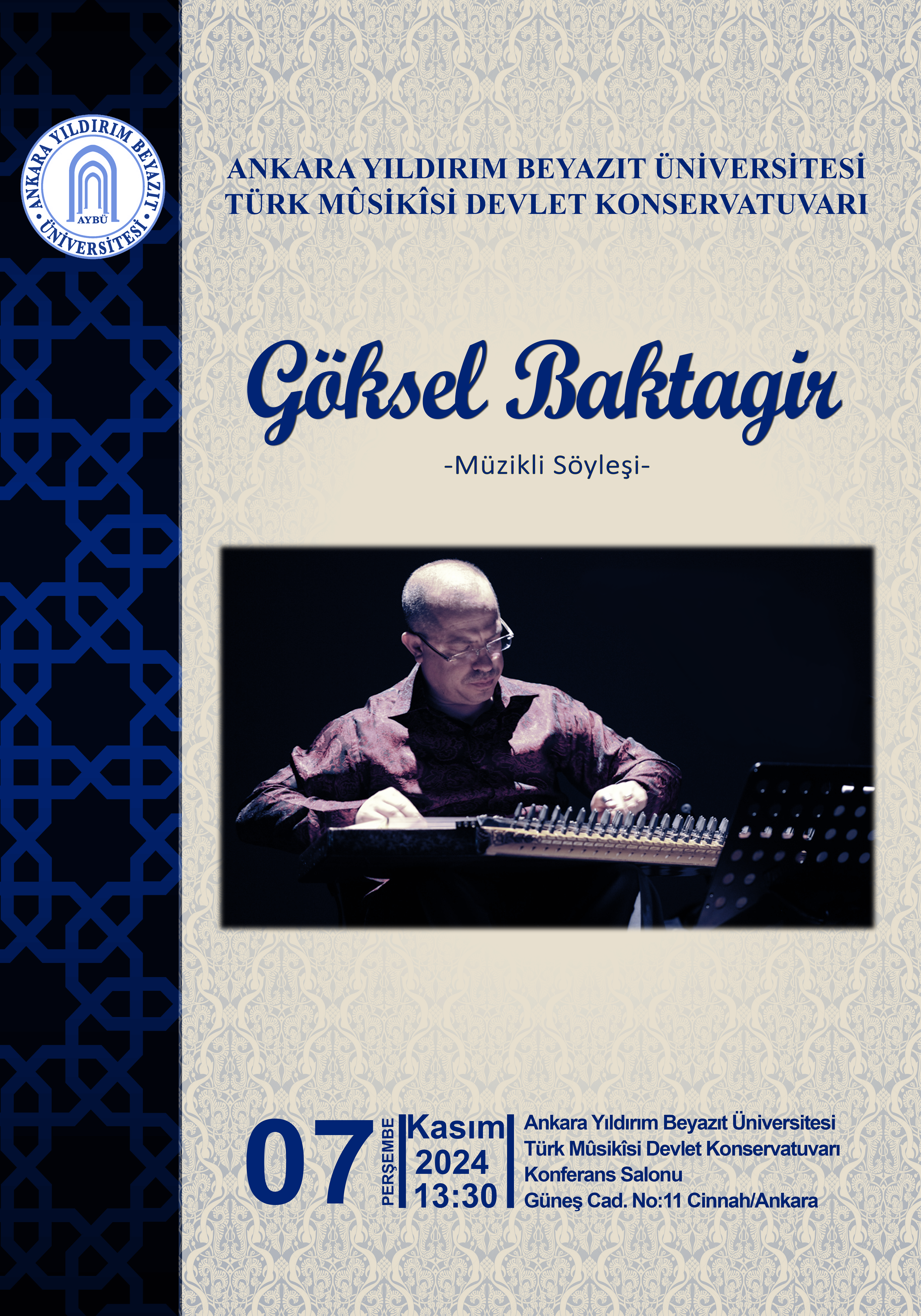 KONSERVATUVARIMIZDA GÖKSEL BAKTAGİR TARAFINDAN "MÜZİKLİ SÖYLEŞİ" PROGRAMI GERÇEKLEŞTİRİLECEKTİR.