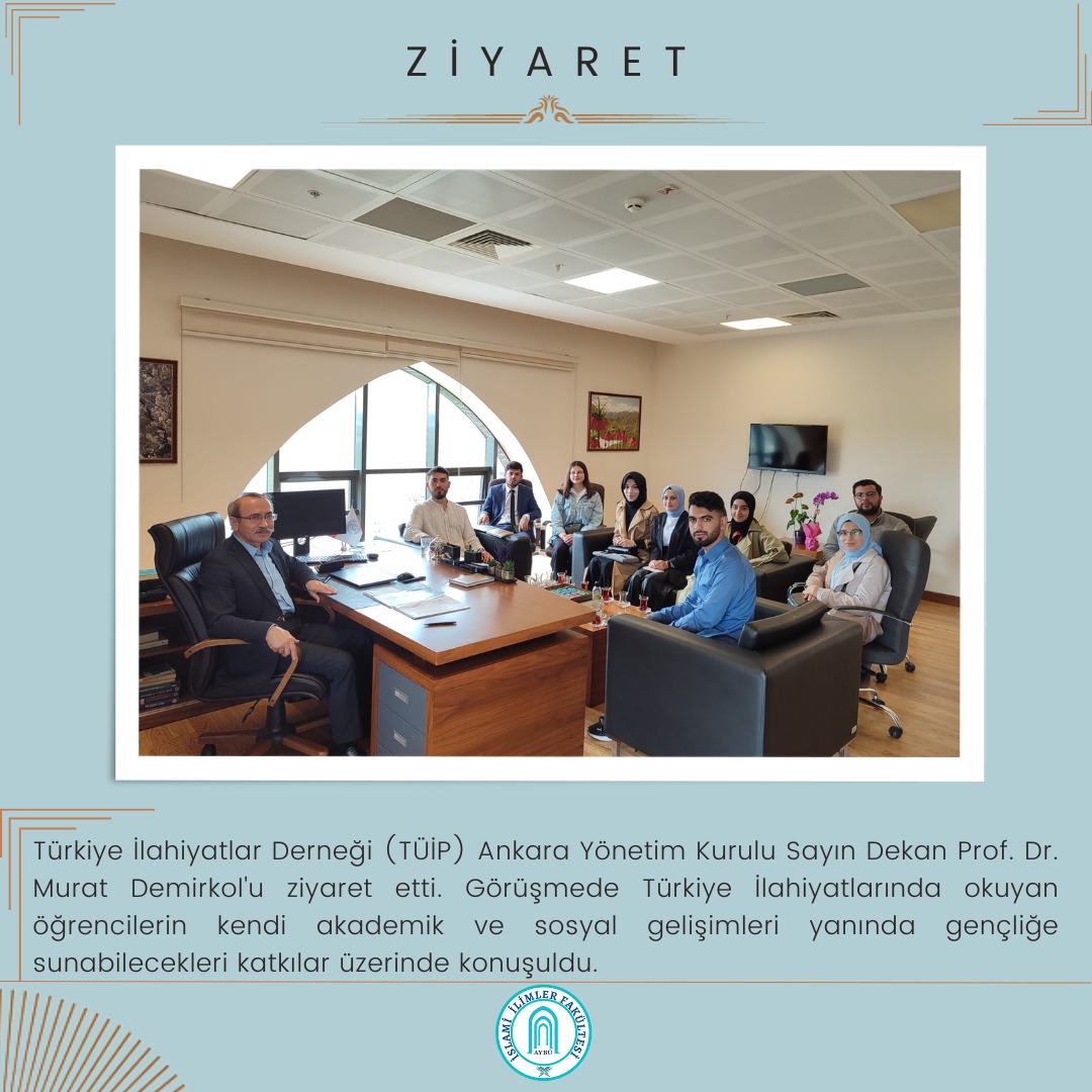 Türkiye İlahiyatlar Derneği (TÜİP) Ankara Yönetim Kurulundan Ziyaret