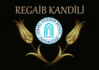 Rektörümüz Prof. Dr. Metin DOĞAN' ın Regaib Kandili Mesajı