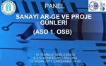 Sanayi AR-GE ve Proje Günlerinde Bu Hafta ASO 1. OSB Üniversitemizde Olacak