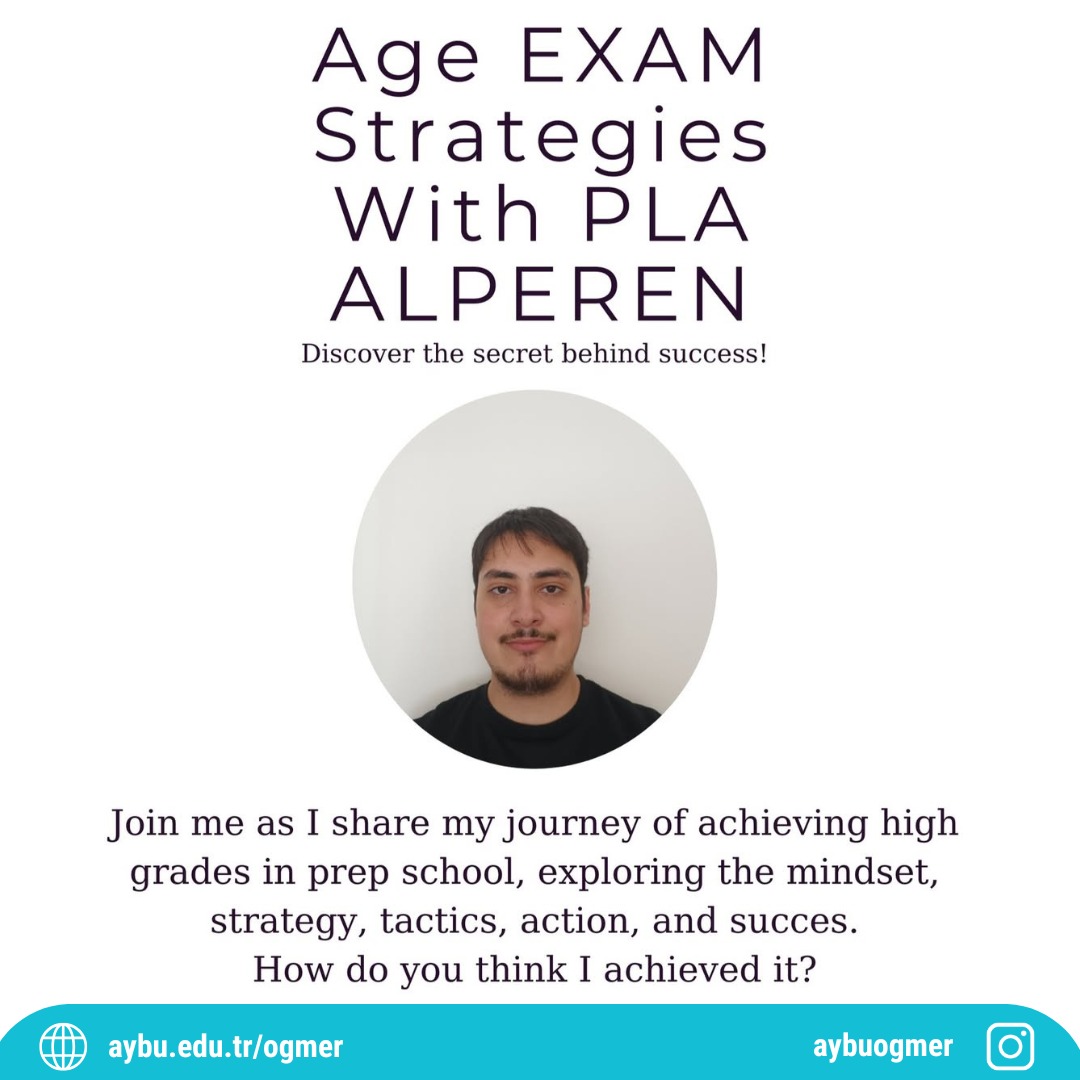 AGE Exam strategies with PLA Alperen	