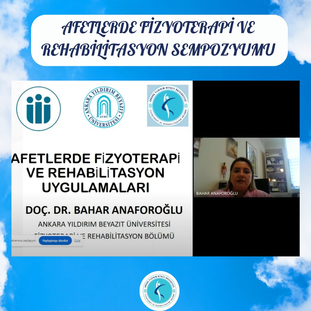 Bölüm Başkanımız Doç. Dr. Bahar ANAFOROĞLU, İnönü Üniversitesi'nin düzenlemiş olduğu "Afetlerde Fizyoterapi ve Rehabilitasyon Uygulamaları” başlıklı konuşmasıyla katkı sunmuştur.