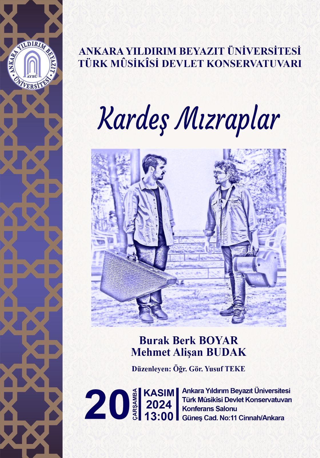 KONSERVATUVARIMIZDA "KARDEŞ MIZRAPLAR" KONSERİ GERÇEKLEŞTİRİLECEKTİR.